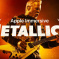 Apple выпустит концерт Metallica для Vision Pro в формате Immersive-видео